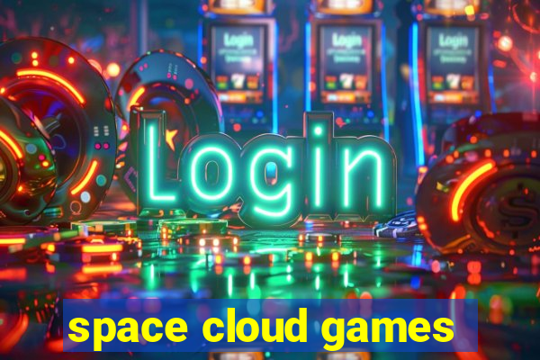 space cloud games